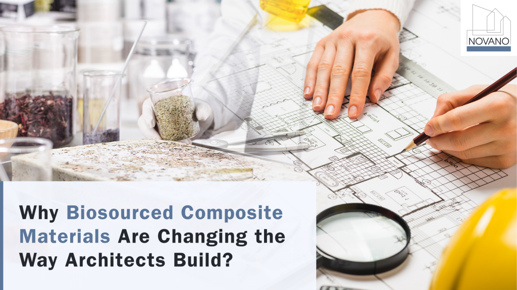 Why Biosourced Composite Materials Are Changing the Way Architects Build?